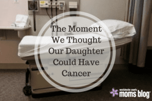 the-moment-we-thought-our-daughter-could-have-cancer