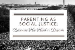 Parenting as Social Justice