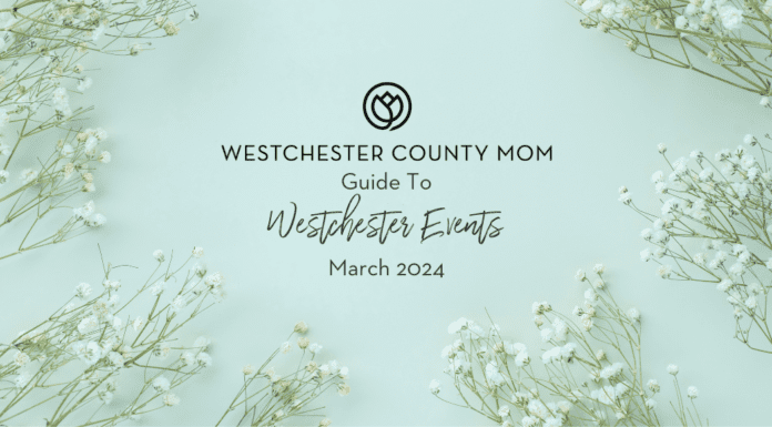 March Events in Westchester County.