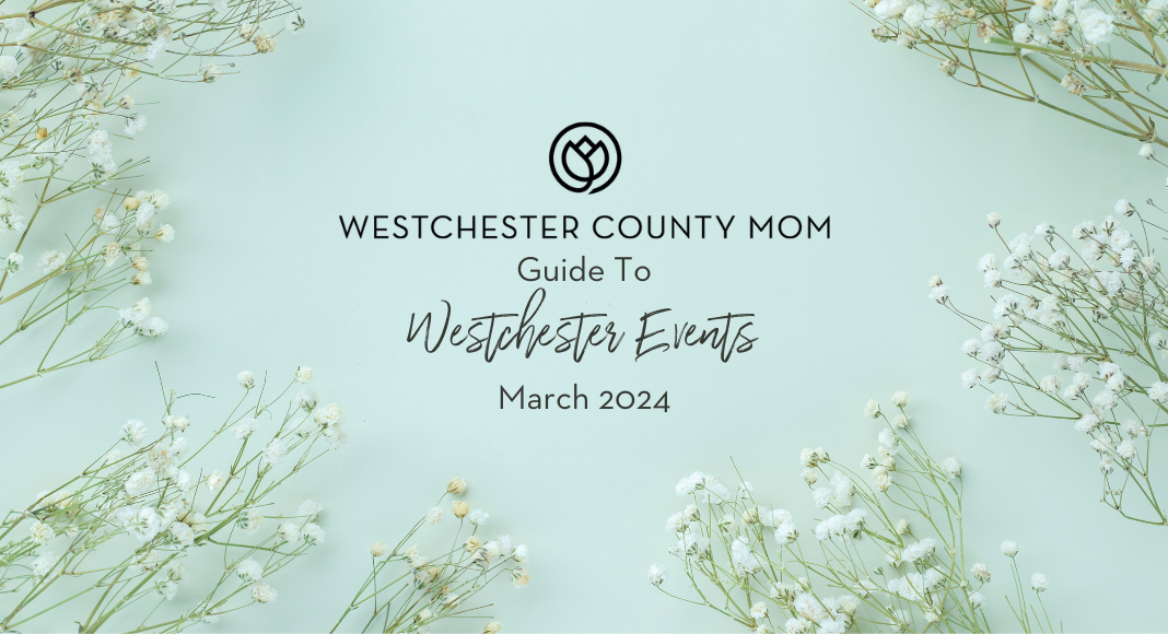 March Events in Westchester County. 