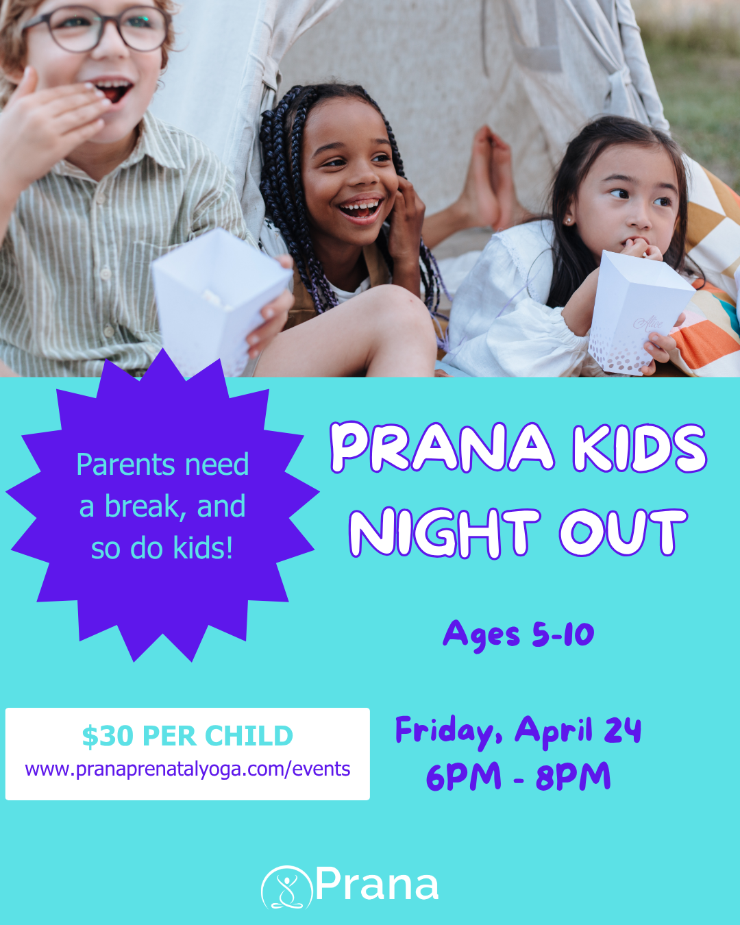 Prana Kids Night Out: Ages 5 to 10